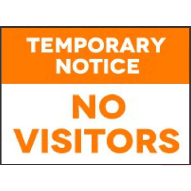 No Visitors Temporary Notice
