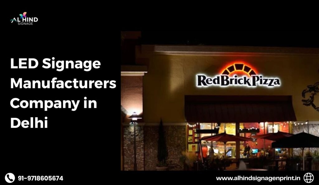 LED Signage Manufacturers Company in Delhi